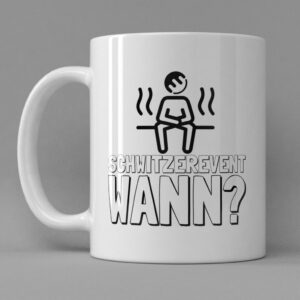 "Schwitzerevent wann?" - Mug